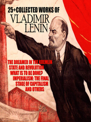 cover image of 25+ the Collected Works of Vladimir Lenin